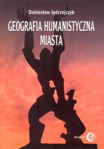 Книга: Geografia humanistyczna miasta (Dobiesław Jędrzejczyk) ; OSDW Azymut