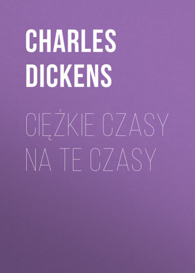 Книга: Ciężkie czasy na te czasy (Charles Dickens) ; OSDW Azymut