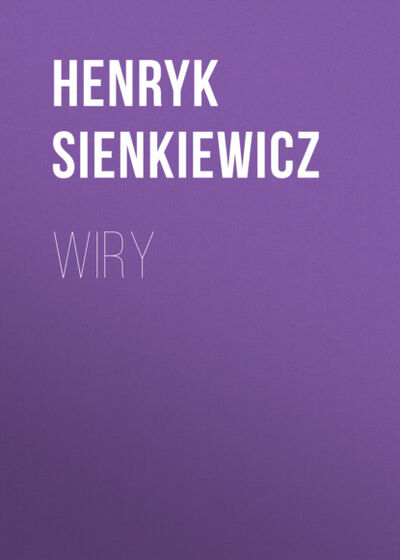 Книга: Wiry (Henryk Sienkiewicz) ; OSDW Azymut