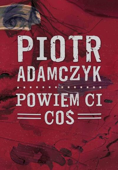 Книга: Powiem ci coś (Piotr Adamczyk) ; OSDW Azymut