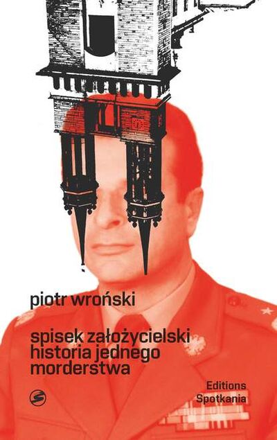 Книга: Spisek Założycielski Historia jednego morderstwa (Piotr Wroński) ; OSDW Azymut