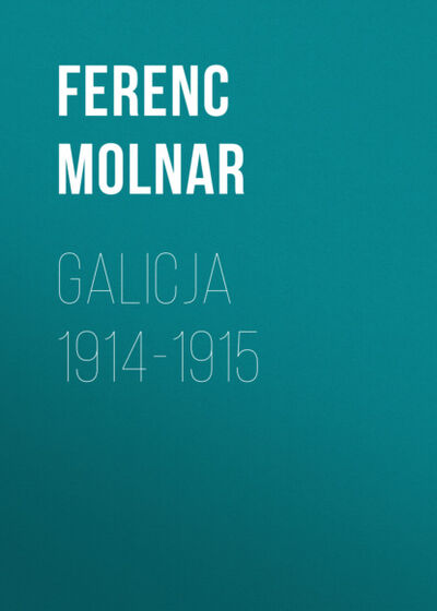 Книга: Galicja 1914-1915 (Ferenc Molnar) ; OSDW Azymut
