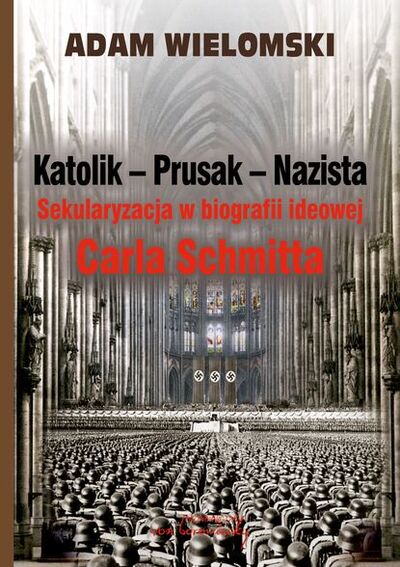 Книга: Katolik Prusak Nazista (Adam Wielomski) ; OSDW Azymut