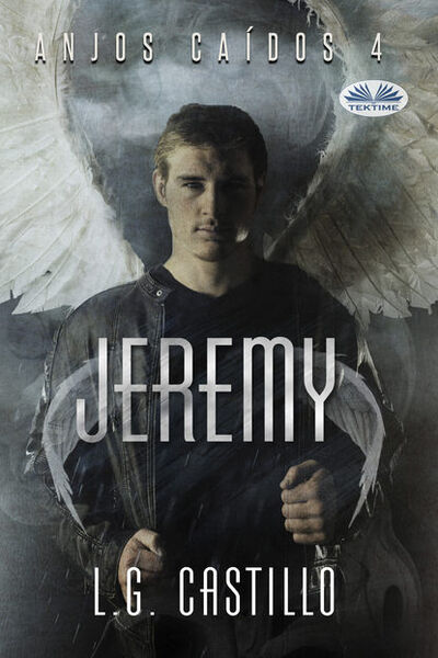 Книга: Jeremy (Anjos Caídos #4) (L. G. Castillo) ; Tektime S.r.l.s.