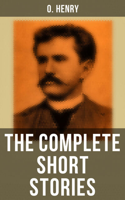 Книга: The Complete Short Stories (O. Henry) ; Bookwire