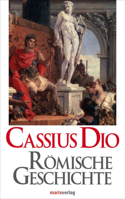 Книга: Römische Geschichte (Cassius Dio) ; Bookwire