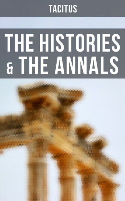 Книга: The Histories & The Annals (Tacitus) ; Bookwire
