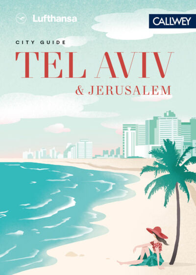 Книга: Lufthansa City Guide Tel Aviv und Jerusalem (Marianne von Waldenfels) ; Bookwire