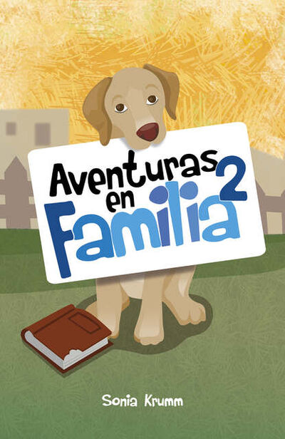 Книга: Aventuras en familia 2 (Sonia Krumm) ; Bookwire