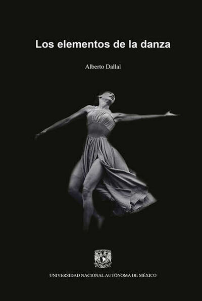 Книга: Los elementos de la danza (Alberto Dallal) ; Bookwire