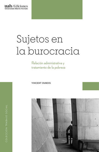 Книга: Sujetos en la burocracia (Vincent Dubois) ; Bookwire