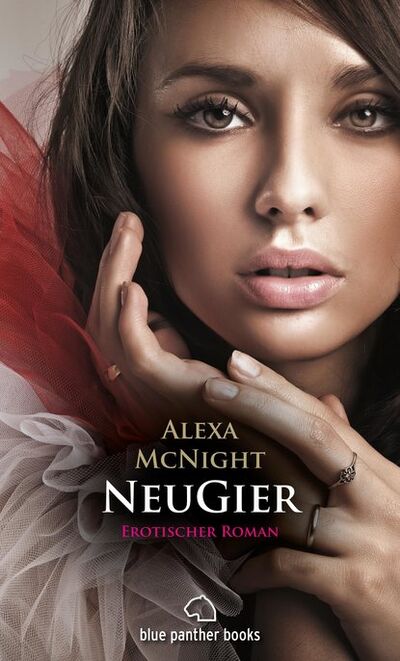 Книга: NeuGier | Erotischer Roman (Alexa McNight) ; Bookwire