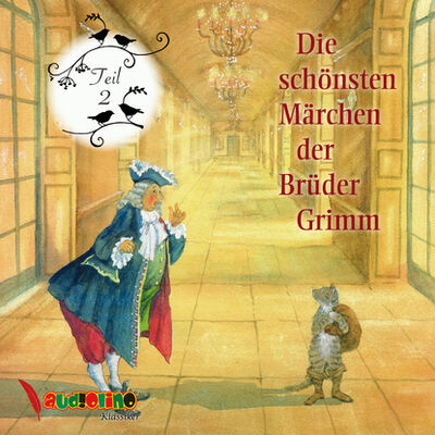 Книга: Die schönsten Märchen der Brüder Grimm, Teil 2 (Jakob Grimm) ; Автор