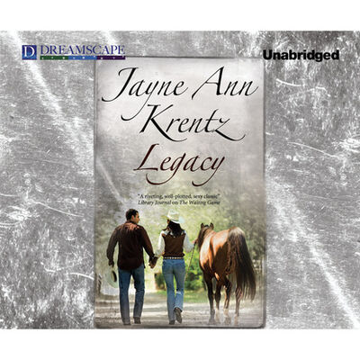 Книга: Legacy (Unabridged) (Jayne Ann Krentz) ; Автор