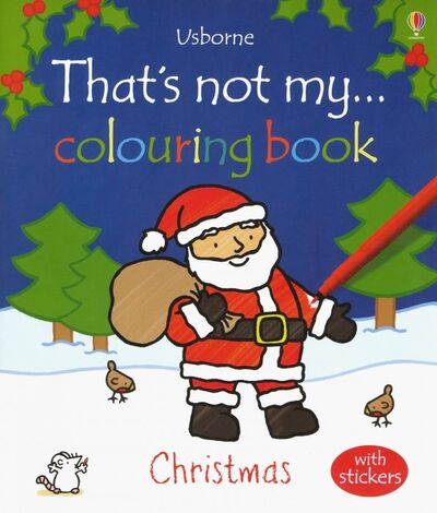 Книга: That's Not My… Christmas. Colouring Book (Watt Fiona) ; Usborne