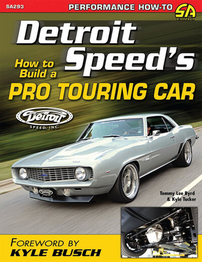 Книга: Detroit Speed's How to Build a Pro Touring Car (Tommy Lee Byrd) ; Ingram
