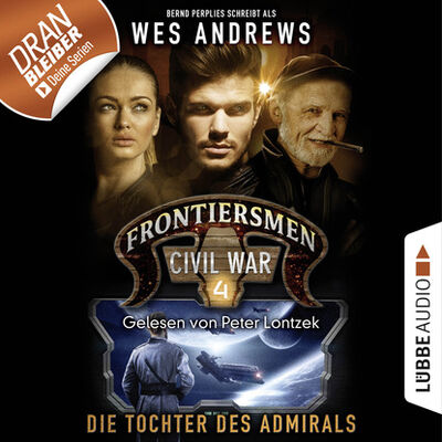 Книга: Frontiersmen: Civil War, Folge 4: Die Tochter des Admirals (Ungekürzt) (Bernd Perplies) ; Автор