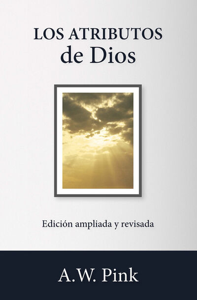 Книга: Los atributos de Dios (A. W. Pink) ; Bookwire