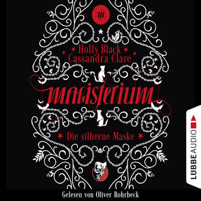 Книга: Die silberne Maske - Magisterium-Serie, Teil 4 (Gekürzt) (Холли Блэк) ; Автор