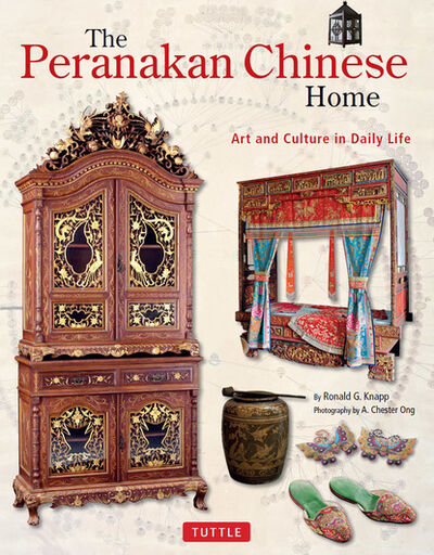 Книга: The Peranakan Chinese Home (Ronald G. Knapp) ; Ingram