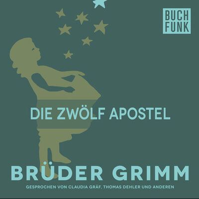 Книга: Die zwölf Apostel (Bruder Grimm) ; Автор