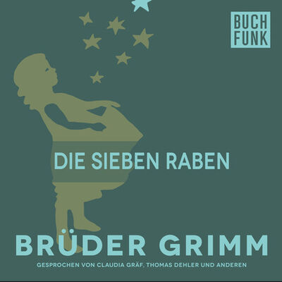Книга: Die sieben Raben (Bruder Grimm) ; Автор