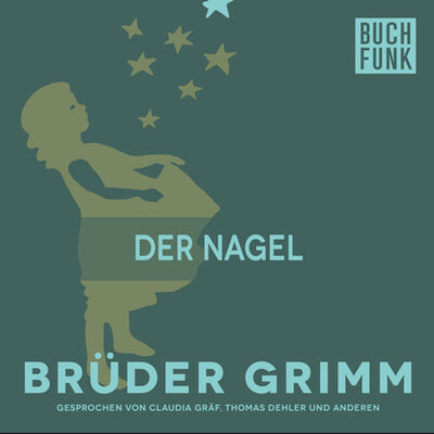 Книга: Der Nagel (Bruder Grimm) ; Автор