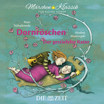 Книга: Die ZEIT-Edition "Märchen Klassik für kleine Hörer" - Dornröschen und Der gestiefelte Kater mit Musik von Peter Tschaikowski und Modest Mussorgski (Brüder Grimm) ; Автор