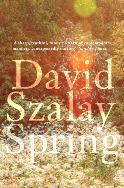 Книга: Spring (Szalay David) ; Vintage books, 2020 