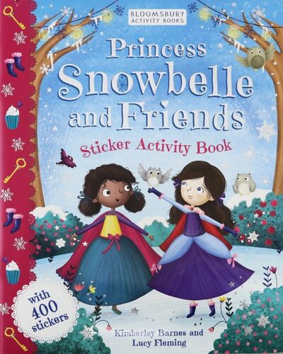 Книга: Princess Snowbelle and Friends: Sticker Act.Book; Bloomsbury, 2019 
