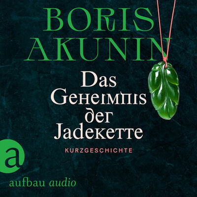 Книга: Das Geheimnis der Jadekette (Ungekürzt) (Борис Акунин) ; Автор
