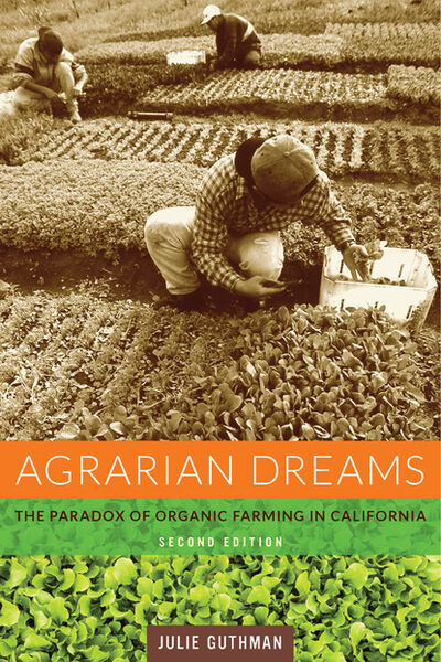 Книга: Agrarian Dreams (Julie Guthman) ; Ingram