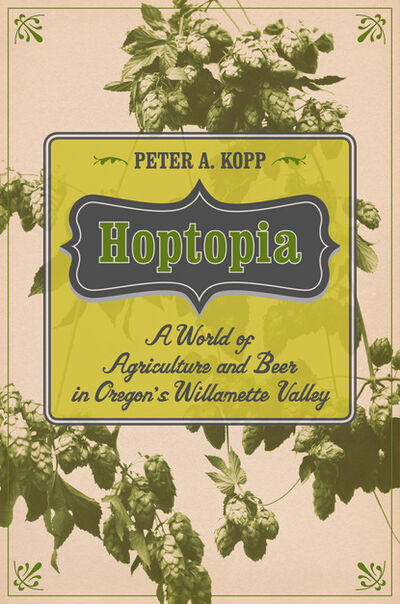 Книга: Hoptopia (Peter A. Kopp) ; Ingram