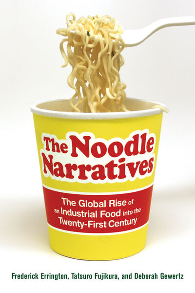 Книга: The Noodle Narratives (Deborah Gewertz) ; Ingram