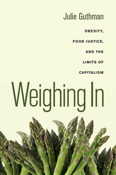 Книга: Weighing In (Julie Guthman) ; Ingram