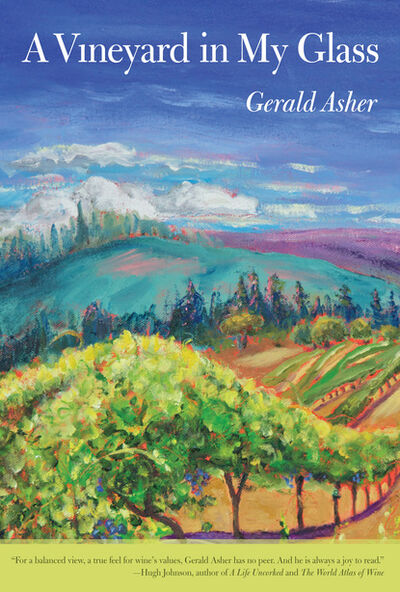 Книга: A Vineyard in My Glass (Gerald Asher) ; Ingram