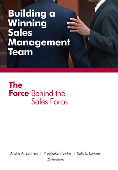 Книга: Building a Winning Sales Management Team (Andris A Zoltners) ; Ingram
