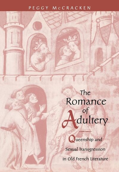 Книга: The Romance of Adultery (Peggy McCracken) ; Ingram