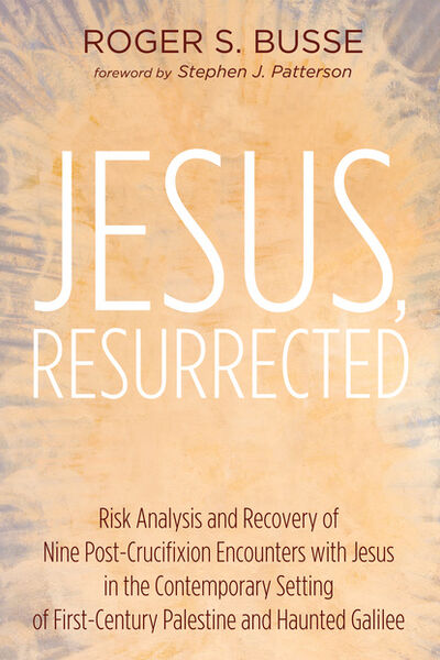 Книга: Jesus, Resurrected (Roger S. Busse) ; Ingram