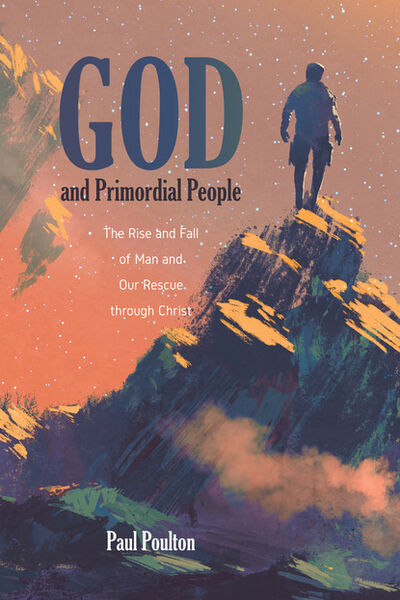 Книга: God and Primordial People (Paul Poulton) ; Ingram