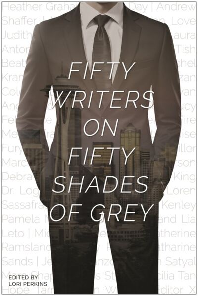 Книга: Fifty Writers on Fifty Shades of Grey (Группа авторов) ; Ingram