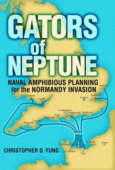 Книга: Gators of Neptune (Christopher D. Yung) ; Ingram