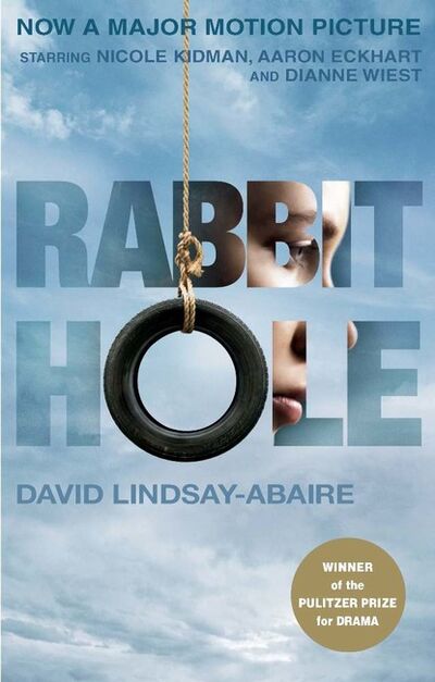 Книга: Rabbit Hole (movie tie-in) (David Lindsay-Abaire) ; Ingram