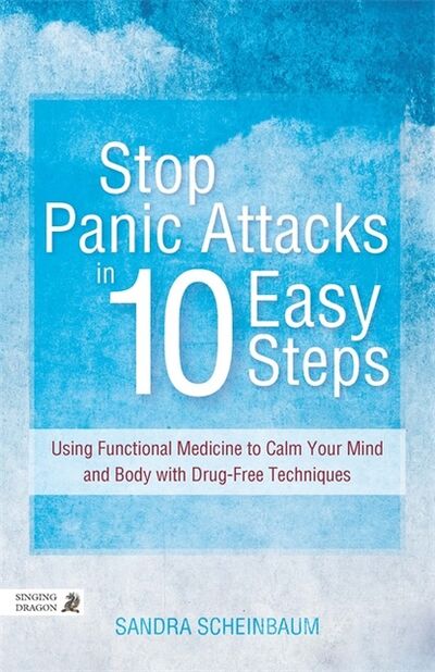 Книга: Stop Panic Attacks in 10 Easy Steps (Sandra Scheinbaum) ; Ingram