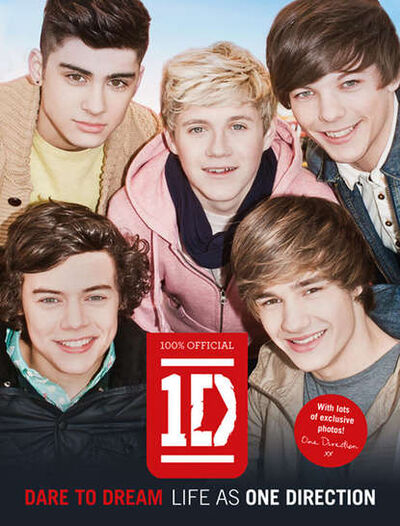 Книга: Dare to Dream: Life as One Direction (One Direction) ; HarperCollins