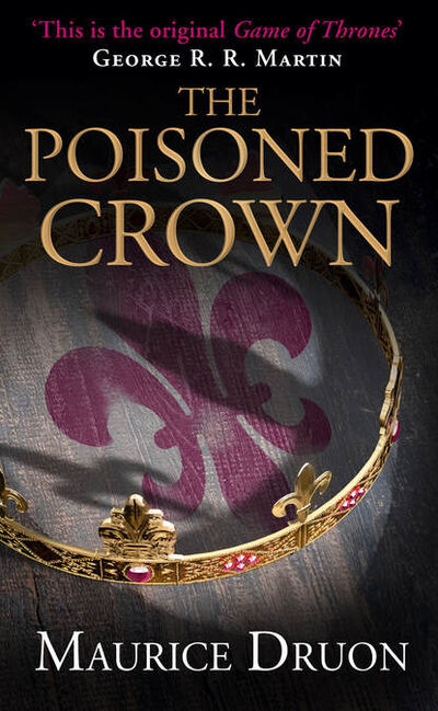 Книга: The Poisoned Crown (Морис Дрюон) ; HarperCollins