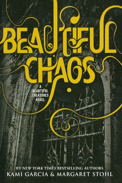 Книга: Beautiful Chaos (Garcia Kami, Stohl Margaret) ; Hachette Book