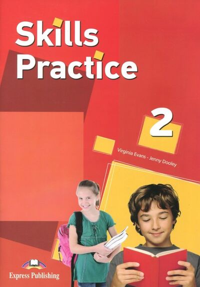 Книга: Skills Practice 2. Student's Book (Evans Virginia, Дули Дженни) ; Express Publishing, 2015 