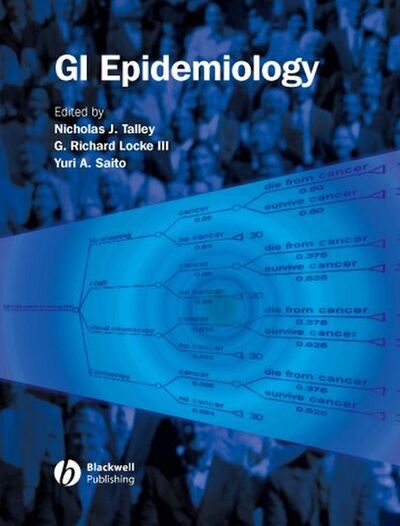 Книга: GI Epidemiology (Nicholas J. Talley) ; John Wiley & Sons Limited
