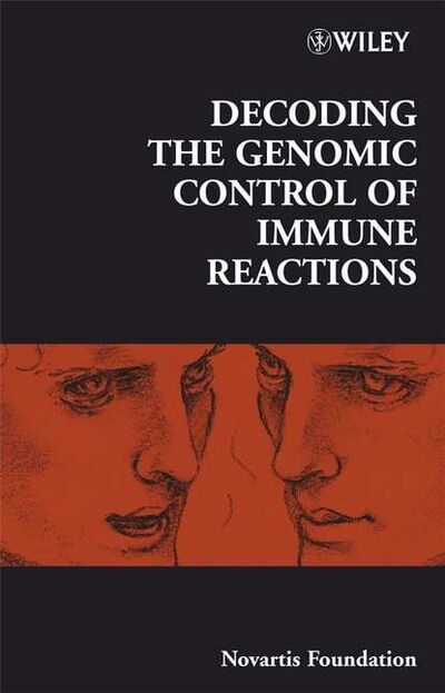 Книга: Decoding the Genomic Control of Immune Reactions (Gregory Bock R.) ; John Wiley & Sons Limited